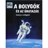 A bolyg&oacute;k &eacute;s az űrutaz&aacute;s - Ir&aacute;ny a vil&aacute;gűr! - Manfred Baur