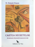 Deepak Chopra - Cartea secretelor (editia 2008)