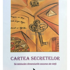 Deepak Chopra - Cartea secretelor (editia 2008)