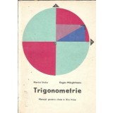 Trigonometrie, manual pentru clasa a X-a Licee - Marius Stoka