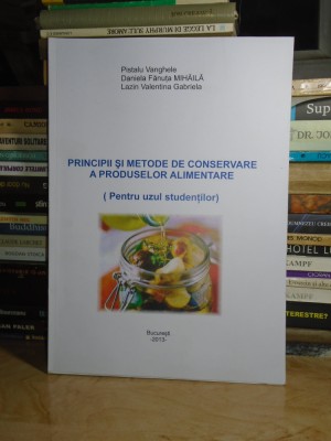 PRINCIPII SI METODE DE CONSERVARE A PRODUSELOR ALIMENTARE_UZUL STUDENTILOR ,2013 foto