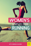 Women&#039;s Complete Guide to Running | Barbara Galloway , Jeff Galloway