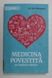 MEDICINA POVESTITA PE INTELESUL TUTUROR de VASI RADULESCU , 2019