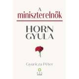 A minisztereln&ouml;k - Horn Gyula - Gyuricza P&eacute;ter