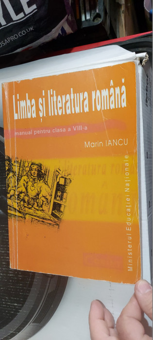 LIMBA SI LITERATURA ROMANA CLASA A VIII A MARIN IANCU MINISTERUL EDUCATIE