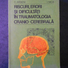 C. ARSENI - RISCURI, ERORI SI DIFICULTATI IN TRAUMATOLOGIA CRANIO-CEREBRALA