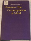 Newman The contemplation of mind/ Thomas Vargish