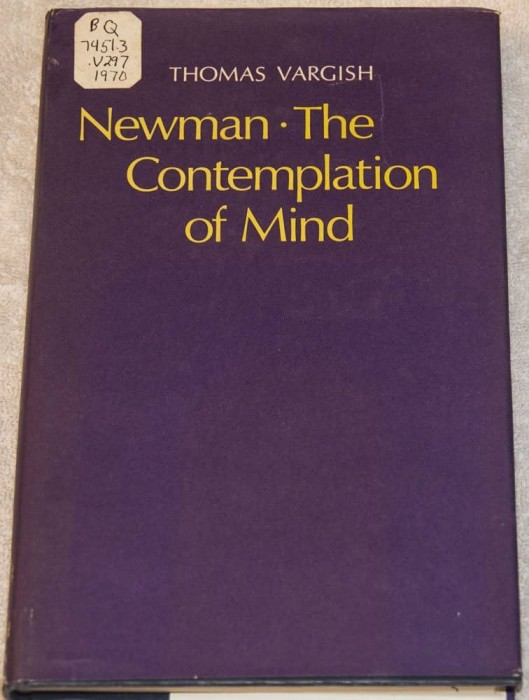 Newman The contemplation of mind/ Thomas Vargish