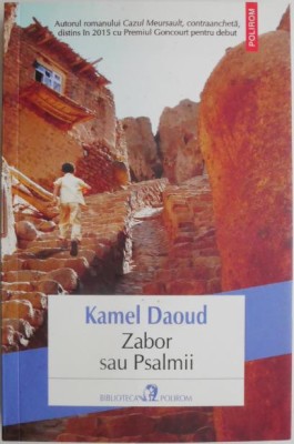 Zabor sau Psalmii &amp;ndash; Kamel Daoud foto