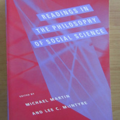 Readings in the philosophy of social science/ eds Michael Martin, L.C. McIntyre