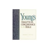 Young&#039;s Analytical Concordance to the Bible