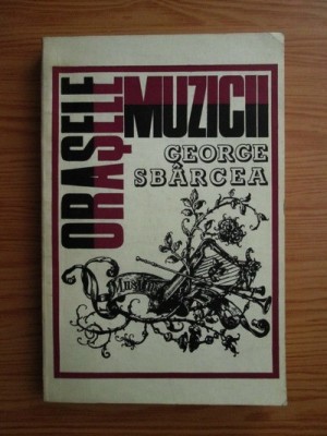 George Sbarcea - Orașele muzicii ( vol. 2 ) foto