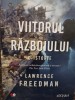Lawrence Freedman - Viitorul razboiului (Editia: 2019)