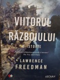 Lawrence Freedman - Viitorul razboiului (2019)