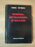 Romania, mitteleuropa si balcanii/ Diana Fotescu