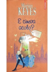 Marian Keyes - E cineva acolo? (Editia: 2007) foto