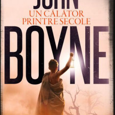 Un călător printre secole - Paperback brosat - John Boyne - RAO