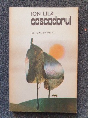 CASCADORUL - Ion Lila foto
