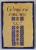 CALENDARUL ROMANESC , ALMANAHUL SAPTAMANALULUI &#039; NOI &#039; , GIULA , UNGARIA , 1996