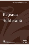 Reteaua subterana - Savu Popa