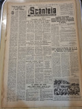 scanteia 10 august 1949-articol calan,com balcescu ilfov,uzinele republica