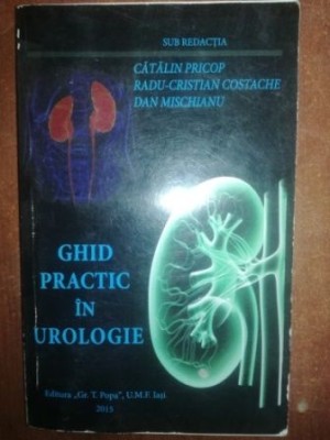 Ghid practic in urologie- Catalin Pricop, Radu Cristian Costache foto