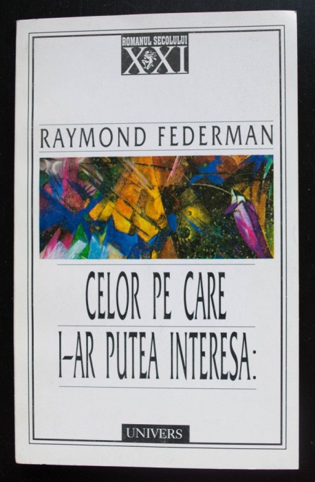 Raymond Federman - Celor pe care i-ar putea interesa