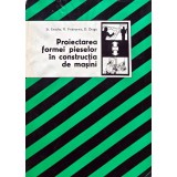 Proiectarea formei pieselor in constructia de masini (P141)