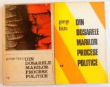 DIN DOSARELE MARILOR PROCESE POLITICE VOL I - II de GEORGE BIANU