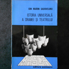 ION MARIN SADOVEANU - ISTORIA UNIVERSALA A DRAMEI SI TEATRULUI volumul 2
