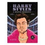Cumpara ieftin Harry Styles A Graphic Biography