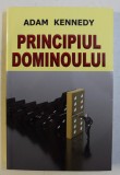 PRINCIPIUL DOMINOULUI de ADAM KENNEDY , 2012