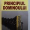 PRINCIPIUL DOMINOULUI de ADAM KENNEDY , 2012