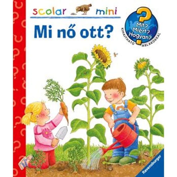 Mi nő ott? - Mit? Mi&eacute;rt? Hogyan? Scolar mini 17. - Constanza Droop