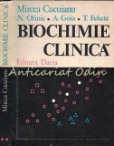Cumpara ieftin Biochimie Clinica II, Mircea Cucuianu, Olinic, Goia, Fekete, Ed. Dacia 1979, Medicina, 302 pagini