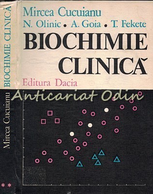 Biochimie Clinica II - Mircea Cucuianu, N. Olinic, A. Goia, T. F