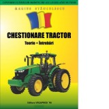 Chestionare Tractor. Conform ultimelor modificari ale legislației rutiere. Teorie + intrebari - Marius Stanculescu