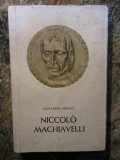 ALEXANDRU BALACI - NICCOLO MACHIAVELLI