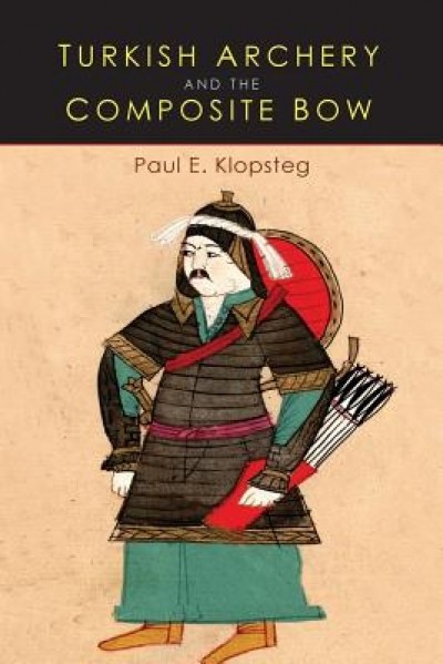 Turkish Archery and the Composite Bow: A Review of an Old Chapter in the Chronicles of Archery and a Modern Interpretation