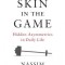 Skin in the Game: Hidden Asymmetries in Daily Life