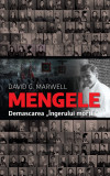 Mengele Demascarea ingerului mortii