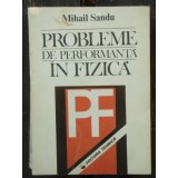 PROBLEME DE PERFORMANTA IN FIZICA - MIHAIL SANDU