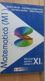 Matematica M1. Manual clasa a XI-a- St.Mirica, I.Draghicescu, I.P.Iambor, M.Chiraleu, Clasa 11