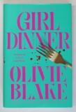 GIRL DINNER , a novel by OLIVIE BLAKE , 2025
