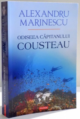 ODISEEA CAPITANULUI COUSTEAU de ALEXANDRU MARINESCU , 2017 foto