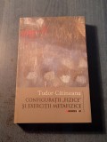 Configuratii fizice si exercitii metafizice Tudor Catibeanu cu autograf