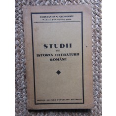 STUDII DIN ISTORIA LITERATURII ROMANE - CONSTANTIN G. GEORGESCU