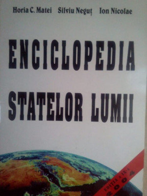 Horia C. Matei, Silviu Negut, Ion Nicolae - Enciclopedia statelor lumii (2004) foto