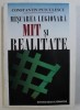 MISCAREA LEGIONARA , MIT SI REALITATE de CONSTANTIN PETCULESCU , 1997