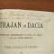 Trajan (Traian) in Dacia - Alexandru Pelimon dedicatie autograf 1874 netaiata